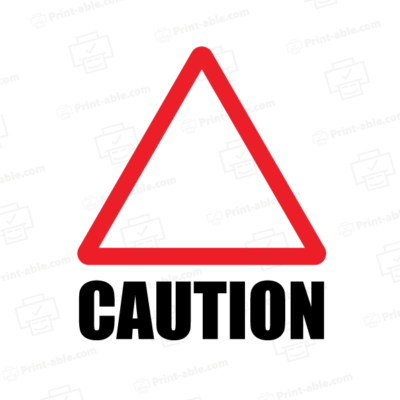 Caution Sign Printable
